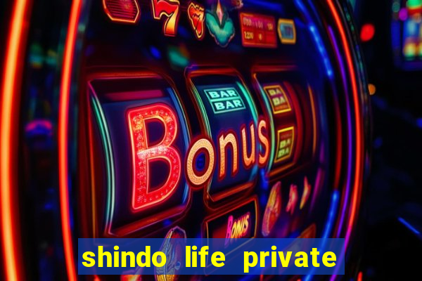 shindo life private server blaze